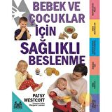 Bebek Ve Çocuklar İçin Sağlıklı Beslenme