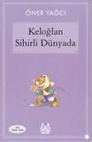 Keloğlan Sihirli Dünyada