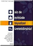 Siz de Evinizde Biyodizel Üretebilirsiniz!