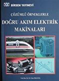 Çözümlü Örneklerle Doğru Akım Elektrik Makineleri