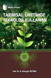 Tarımsal Üretimde Teknoloji Kullanımı