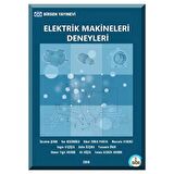 Elektrik Makineleri Deneyleri / Nur Bekiroğlu - İbrahim Şenol - Oktay Aybar - Sibel Zorlu - Mustafa Aydeniz - İzzet Önel - Engin Ayçiçek - Selin Özçır