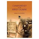 Cumhuriyet Ya Da Birey Olmak