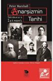 Anarşizmin Tarihi İmkansızı İstemek!