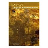 Değişen Kahramanımız