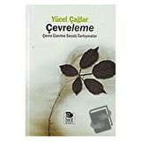 Çevreleme Çevre Üzerine Sessiz Tartışmalar