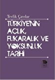 Türkiye’nin Açlık Fukaralık ve Yoksunluk Tarihi