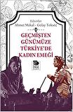 Geçmişten Günümüze Türkiye’de Kadın Emeği