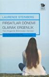 Fırsatlar Dönemi Olarak Ergenlik