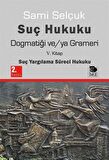Suç Hukuku Dogmatiği ve/ya Grameri