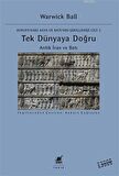 Tek Dünyaya Doğru - Avrupa'daki Asya ve Batı'nın Şekillenişi Cilt 2