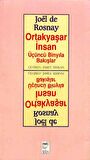 Ortakyaşar İnsan Üçüncü Binyıla Bakışlar