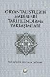 Oryantalistlerin Hadisleri Tarihlendirme Yaklaşımları