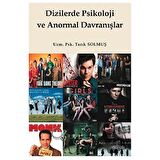 Dizilerde Psikoloji ve Anormal Davranışlar