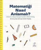 Matematiği Nasıl Anlamalı?
