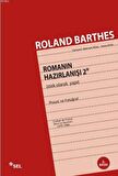İstek Olarak Yapıt - Romanın Hazırlanışı 2
