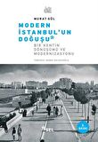 Modern İstanbul'un Doğuşu & Bir Şehrin Dönüşümü ve Modernizasyon / Murat Gül