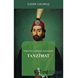 Türkiye'nin Laikleşme Serüveninde Tanzimat