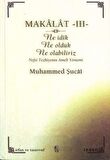 Makalat -3- Ne İdik, Ne Olduk, Ne Olabiliriz
