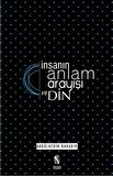 İnsanın Anlam Arayışı ve Din
