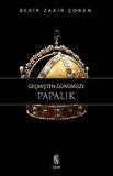 Geçmişten Günümüze Papalık