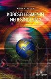 Küreselleşmenin Neresindeyiz?