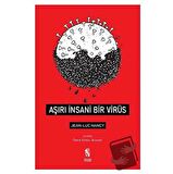 Aşırı İnsani Bir Virüs