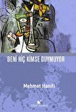 Beni Hiç Kimse Duymuyor