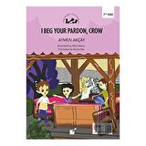 Özür Dilerim Karga (I Beg Your Pardon, Crow)