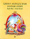 Saray Horozu’nun Doğum Günü Mevsimler Kralı’nın Maceraları 2