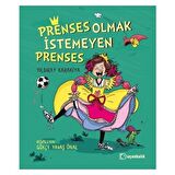 Prenses Olmak İstemeyen Prenses