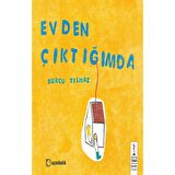 Evden Çıktığımda
