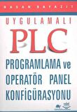 Uygulamalı PLC Programlama ve Operatör Panel Konfigürasyonu