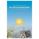 8. Kur’an Sempozyumu - Günümüz Dünyasında Müslümanlar