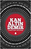 Kan, Altın, Demir