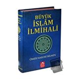 Büyük İslam İlmihali (Resimli Abdest ve Namaz Hocası İlaveli )