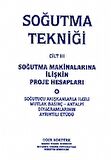 Soğutma Tekniği Cilt: 3 - Soğutma Makinelerina İlişkin Proje Hesapları