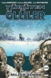 Yürüyen Ölüler Cilt 2 - Miller Sonra