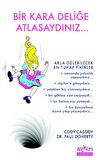 Bir Kara Deliğe Atlasaydınız