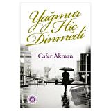 Yağmur Hiç Dinmedi