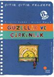 Güzellik ve Çirkinlik - Çıtır Çıtır Felsefe 5