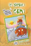 Taşıtlar Serisi - İyi Yürekli Gemi