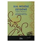 Kal Museni Zeydunu