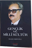 Gençlik Ve Milli Kültür - Mustafa Eşrefoğlu