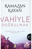 Vahiyle Doğrulmak