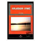 Kırlardadır Evimiz