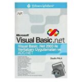 Microsoft Visual Basic .net Veritabanı Uygulamaları ve Ado.Net