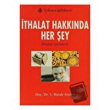 İthalat Hakkında Her Şey