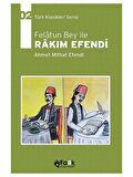 Felatun Bey İle Rakım Efendi