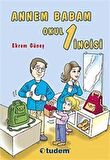 Annem Babam Okul 1 İncisi
